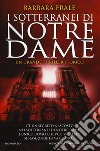 I sotterranei di Notre-Dame libro