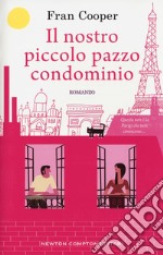 Il nostro piccolo pazzo condominio libro