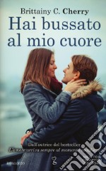 Hai bussato al mio cuore libro