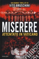 Miserere. Attentato in Vaticano libro