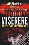 Miserere. Attentato in Vaticano libro