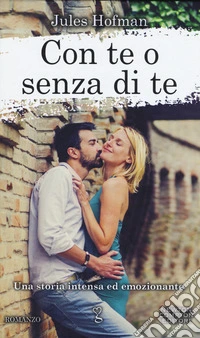 Con te o senza di te libro