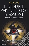 Il codice perduto dei massoni libro