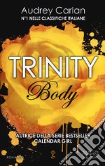 Body. Trinity