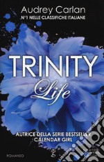 Life. Trinity
