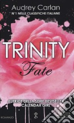 Fate. Trinity