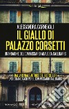 Il giallo di Palazzo Corsetti libro