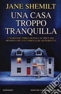 Una casa troppo tranquilla libro