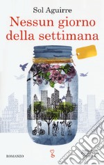 Nessun giorno della settimana libro