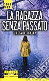 La ragazza senza passato libro