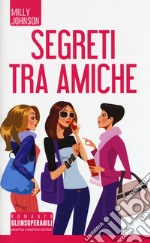 Segreti tra amiche libro