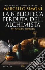 La biblioteca perduta dell'alchimista libro