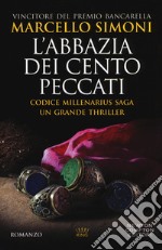 L'abbazia dei cento peccati. Codice Millenarius saga libro