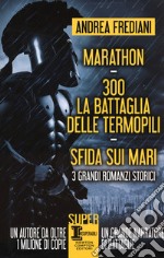 Marathon-300. La battaglia delle Termopili-Sfida sui mari libro