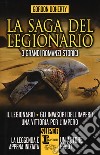 La saga del legionario: Il legionario-Gli invasori dell'impero-Una vittoria per l'impero libro