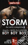 The Storm. La serie completa: The bad boy-The wild boy-Lover boy libro di Towle Samantha