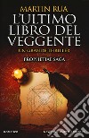 L'ultimo libro del veggente. Prophetiae saga libro