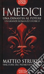 I Medici. Una dinastia al potere libro