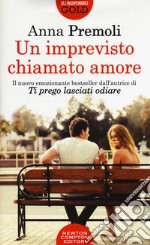 Un imprevisto chiamato amore libro