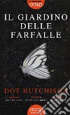 Il giardino delle farfalle libro di Hutchison Dot