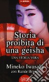 Storia proibita di una geisha libro di Iwasaki Mineko Brown Rande