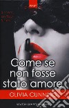 Come se non fosse stato amore. Sinners on tour series libro