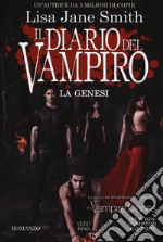 La genesi. Il diario del vampiro libro