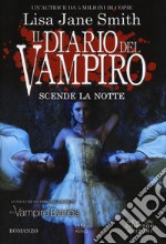 Scende la notte. Il diario del vampiro libro