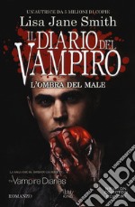 L'ombra del male. Il diario del vampiro libro