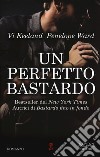 Un perfetto bastardo libro