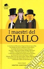 I maestri del giallo: Le inchieste di Monsieur Dupin-Uno studio in rosso-Il castello del terrore-La scala a chiocciola-Delitto a Villa Rose-L'impronta scarlatta.... Ediz. integrale libro