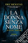 La donna senza nome libro di Rickstad Eric