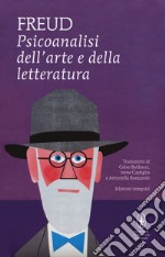 Psicoanalisi dell'arte e della letteratura. Ediz. integrale libro