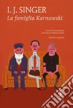 La famiglia Karnowski. Ediz. integrale libro