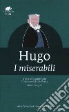 I miserabili. Ediz. integrale libro