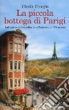 La piccola bottega di Parigi libro di Giorgio Cinzia
