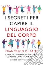 I segreti per capire il linguaggio del corpo libro