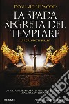 La spada segreta del templare libro