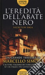 L'eredità dell'abate nero. Secretum saga