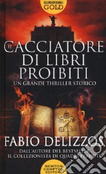 Il cacciatore di libri proibiti libro