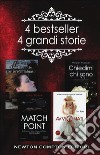 4 bestseller 4 grandi storie: Match point-Quella notte tutto è cambiato-Chiedimi chi sono-Avvicinati libro