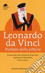 Trattato della pittura. Ediz. integrale libro