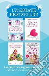 Un'estate bestseller: Colazione in riva al mare-Un' indimenticabile storia d'amore-Il karma dell'amore inaspettato-Il libro dell'estate libro