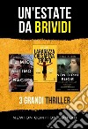 Un'estate da brividi: Il mio ultimo bacio-La ragazza che sapeva troppo-Non dirmi bugie libro