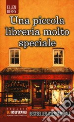 Una piccola libreria molto speciale libro