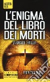 L'enigma del libro dei morti. Prophetiae saga libro di Rua Martin