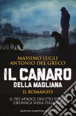 Il Canaro della Magliana libro