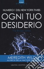 Ogni tuo desiderio. The Bridge series libro