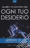 Ogni tuo desiderio. The Bridge series libro