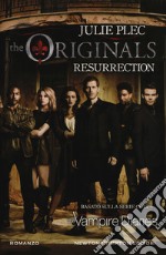 Resurrection. The originals libro